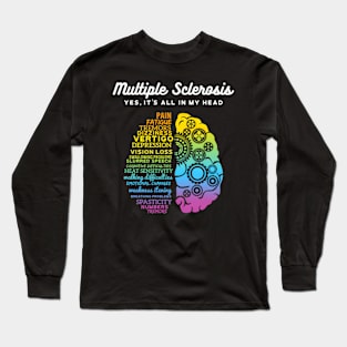 Yes It's All In My Head Multiple Sclerosis Ms Long Sleeve T-Shirt